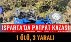 Isparta’da Patpat Kazası: 1 Ölü, 3 Yaralı