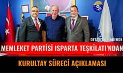 Memleket Partisi Isparta Teşkilatı’ndan Kurultay Süreci Açıklaması