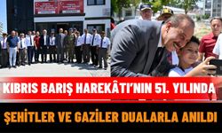 Kıbrıs Barış Harekâtı’nın 51. Yılında Şehitler ve Gaziler Dualarla Anıldı