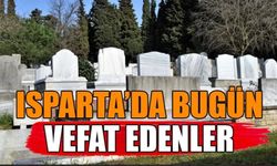 Isparta'da Bugün Vefat Edenler (7 Ağustos 2025)