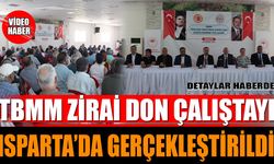 TBMM Zirai Don Çalıştayı Isparta’da Gerçekleştirildi