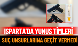 Isparta’da yunus timleri suç unsurlarına geçit vermedi!