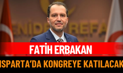 Fatih Erbakan, Isparta'da kongreye katılacak