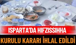 Isparta’da Hıfzıssıhha Kurulu Kararı İhlal Edildi