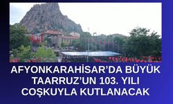 Büyük Taarruz’un 103. Yılı Coşkuyla Kutlanacak
