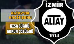 Altay’a Gelen Haciz Şoku Kısa Sürdü