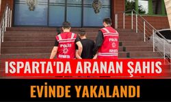 Isparta'da Aranan Şahıs Evinde Yakalandı