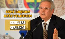 Aziz Yıldırım’dan Gençlere Çağrı