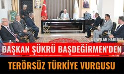 Başkan Şükrü Başdeğirmen'den Terörsüz Türkiye vurgusu