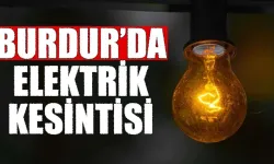 Burdur ve İlçelerinde 6 Ağustos’ta Elektrik Kesintisi Yaşanacak