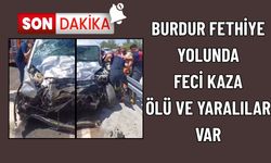 Burdur'da Feci Kaza: Ölü Ve Yaralılar Var