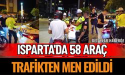 Isparta'da 58 Araç Trafikten Men Edildi