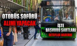Otobüs Şoförü Alımı Yapacak