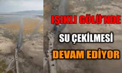 Denizli’de Işıklı Gölü’nde su çekilmesi devam ediyor