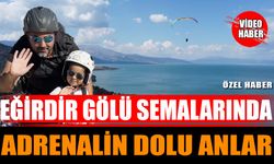 Eğirdir Gölü Semalarında Adrenalin Dolu Anlar