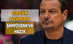 Ergin Ataman: Şampiyonaya Hazırız!