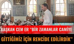 “Bir Zamanlar Camiye Gittiğimiz İçin Rencide Edilirdik”