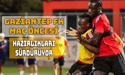 Gaziantep FK, Deplasman Öncesi Çalışmalara