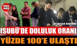 ISUBÜ'de Doluluk Oranı Yüzde 100'e Ulaştı