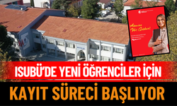 ISUBÜ’de Yeni Öğrenciler İçin Kayıt Süreci Başlıyor