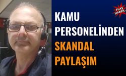 Kamu Personelinden Skandal Paylaşım
