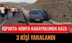 Isparta-Konya Karayolunda Kaza: 3 Kişi Yaralandı