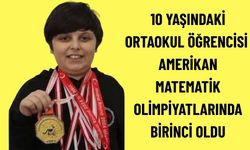 10 Yaşında Matematik Olimpiyatlarında Birinci Oldu