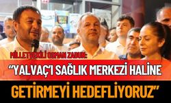 “Yalvaç’ı sağlık merkezi haline getirmeyi hedefliyoruz”