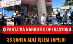 Isparta’da Narkotik Operasyonu: 38 Şahsa Adli İşlem