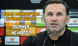 Okan Buruk’tan Osimhen İtirafı Geldi