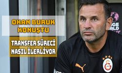 Okan Buruk'tan Transfer Süreci Hakkında Açıklamalar