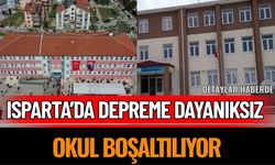 Isparta’da Depreme Dayanıksız Okul Boşaltılıyor