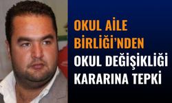 Okul Aile Birliği’nden Okul Değişikliği Kararına Tepki