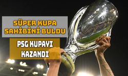 PSG, Penaltılarla Süper Kupa’yı Kazandı