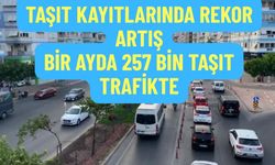 Bir Ayda 257 Bin Taşıt Daha Trafikte