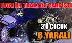 TOGG ile traktör çarpıştı: 3’ü çocuk 6 yaralı