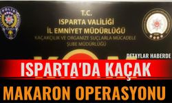 Isparta'da Kaçak Makaron Operasyonu