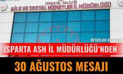 Aile ve Sosyal Hizmetler İl Müdürlüğü’nden 30 Ağustos Mesajı