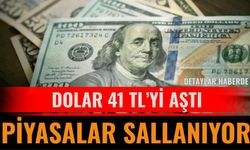 Dolar 41 TL’yi Aştı! Piyasalar Sallanıyor