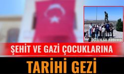 Şehit ve Gazi Çocuklarına Tarihi Gezi