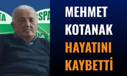 Mehmet Kotanak Hayatını Kaybetti
