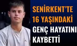 Senirkent’te 16 Yaşındaki Genç Hayatını Kaybetti