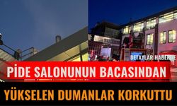 Pide Salonunun Bacasından Yükselen Dumanlar Korkuttu