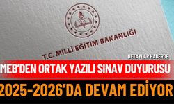 MEB’den ortak yazılı sınav duyurusu