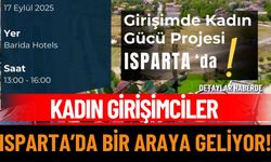 Kadın girişimciler Isparta’da bir araya geliyor!