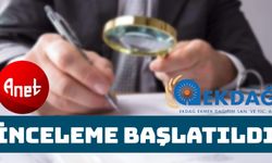 Büyükşehir Şirketleri EKDAĞ ve ANET’e İnceleme Başladı