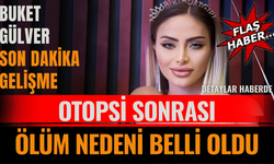 Isparta’da Evinde Ölü Bulunan Buket Gülver’in Ölüm Nedeni Belli Oldu