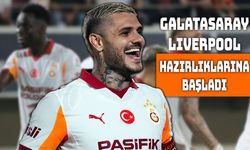 Galatasaray Liverpool Mesaisine Başladı