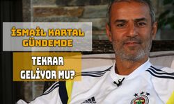 Fenerbahçe’de İsmail Kartal Yeniden Göreve Geliyor