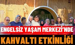 Isparta Engelsiz Yaşam Merkezi’nde kahvaltı etkinliği